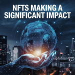 nfts making a significant impact podcast